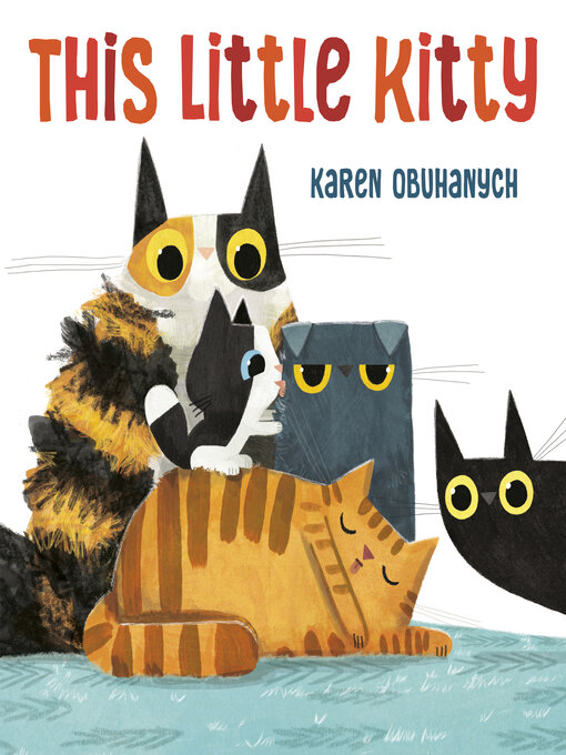 Title details for This Little Kitty by Karen Obuhanych - Wait list